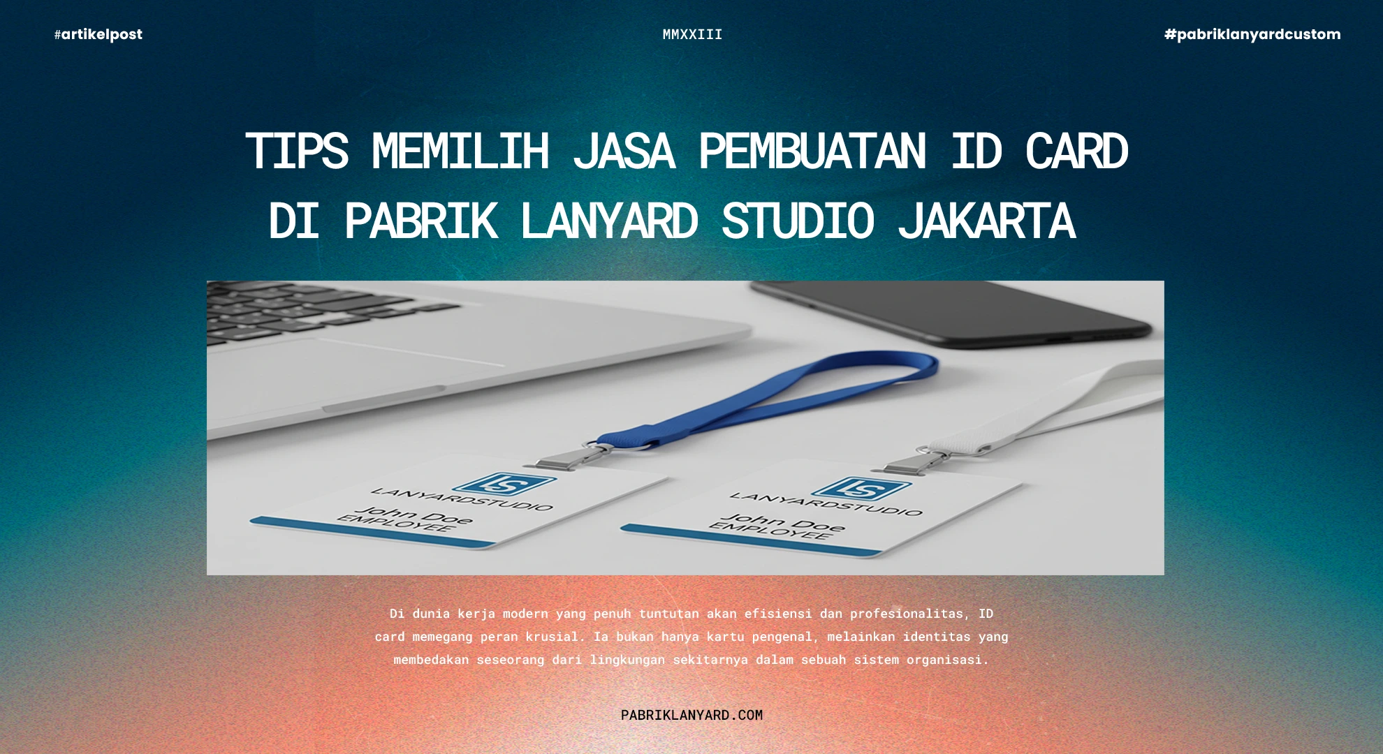 Tips-Memilih-Jasa-Pembuatan-ID-Card-di-Pabrik-Lanyard-Studio-Jakartalanyard