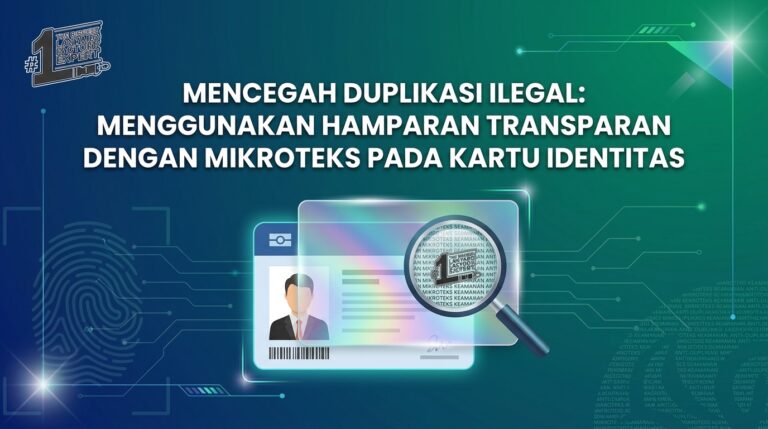 Mencegah Duplikasi Ilegal Penggunaan Overlay Transparan Dengan Microtext Pada ID Card